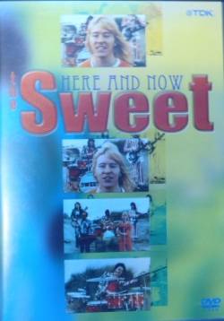 The Sweet : Here and Now